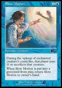 Slow Motion - Urza's Legacy (Common) [ULG-42]