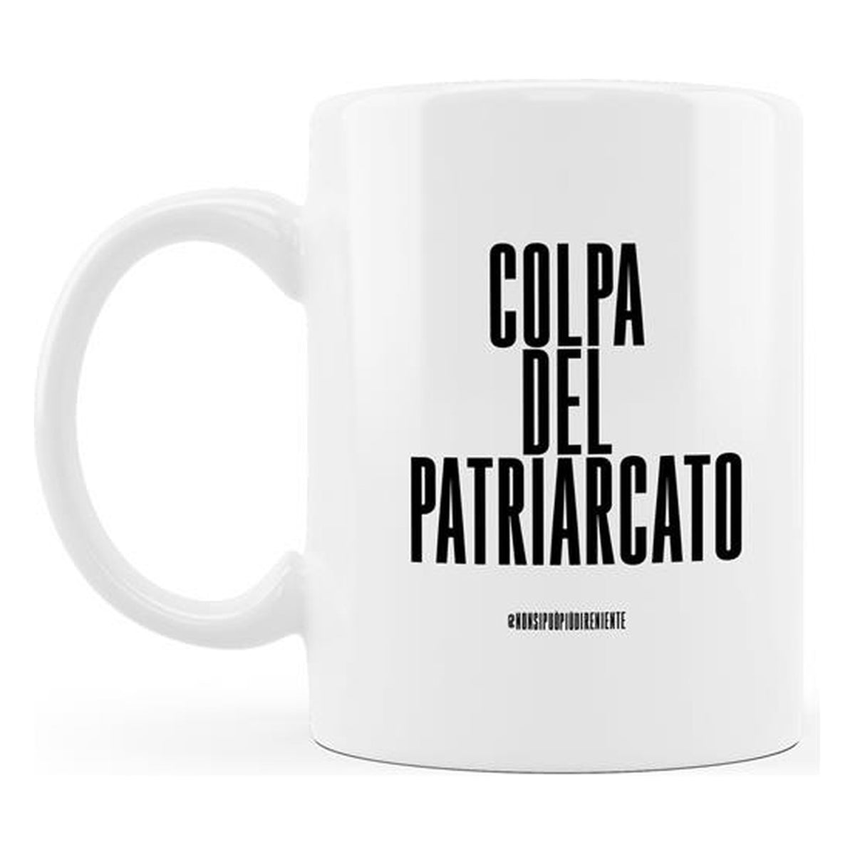 Tazza bianca NSPPDN 1: Colpa del Patriarcato