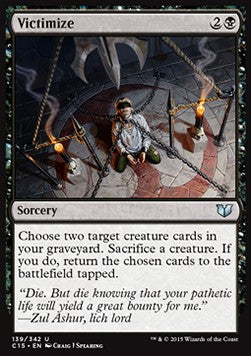 Victimize - Commander 2015 (Uncommon) [C15-139]