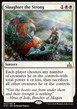 Slaughter the Strong - Rivals of Ixalan (Rare) [RIX-22]