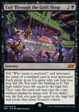 Exit Through the Grift Shop - Unfinity (Mythic) [UNF-74]