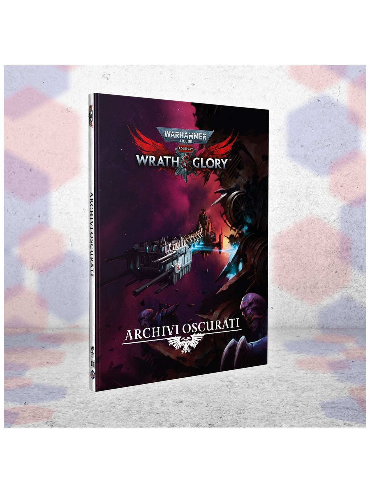 Warhammer 40.000 Roleplay - Wrath & Glory: Archivi Oscurati (ITA)